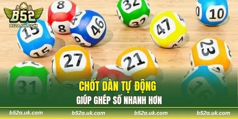 Chốt dàn tự động giúp ghép số nhanh hơn